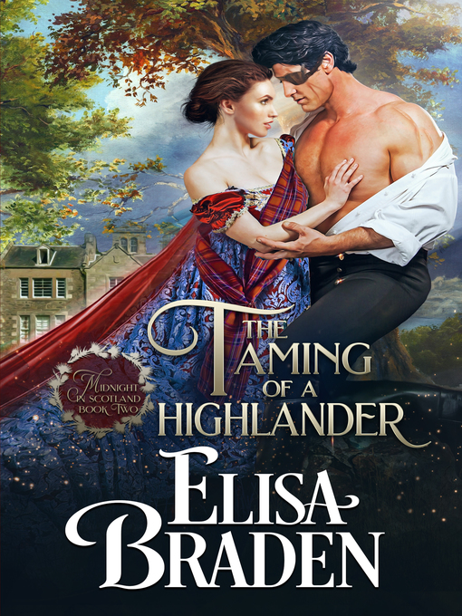 Title details for The Taming of a Highlander by Elisa Braden - Wait list